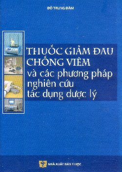Thuốc giảm đau chống viêm và các phương pháp nghiên cứu tác dụng dược lý