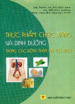 Thực phẩm chức năng và dinh dưỡng trong các bệnh thận và tiết niệu