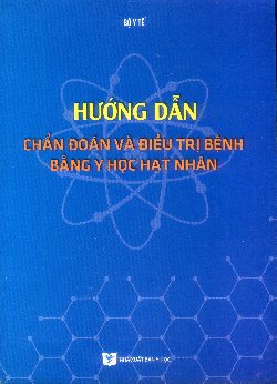 Hướng dẫn Chẩn đoán và điều trị bằng Y học hạt nhân